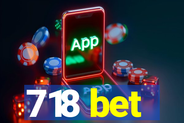 718 bet